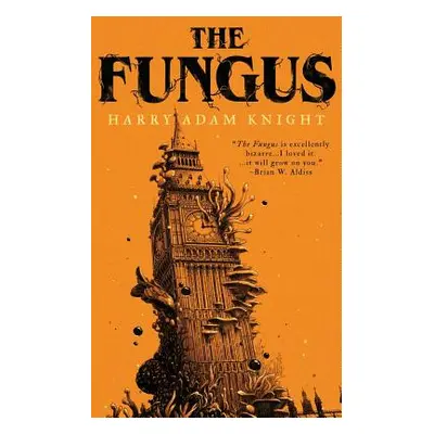 "The Fungus" - "" ("Knight Harry Adam")