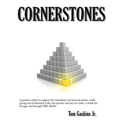 "Cornerstones" - "" ("Gaskins Tom Jr.")