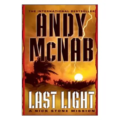 "Last Light: A Nick Stone Mission" - "" ("McNab Andy")