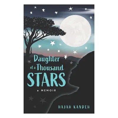 "Daughter of a Thousand Stars: A Memoir" - "" ("Kandeh Hajah")