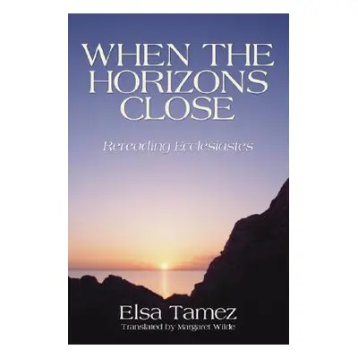 "When the Horizons Close" - "" ("Tamez Elsa")