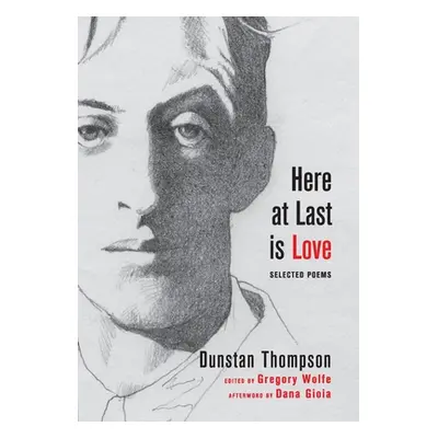 "Here at Last is Love" - "" ("Thompson Dunstan")