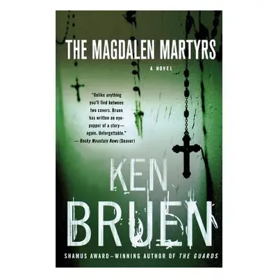 "The Magdalen Martyrs: A Jack Taylor Novel" - "" ("Bruen Ken")