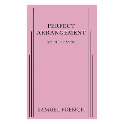 "Perfect Arrangement" - "" ("Payne Topher")