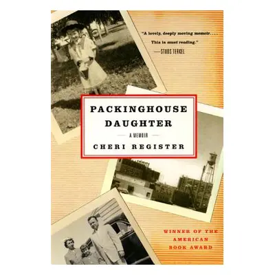 "Packinghouse Daughter: A Memoir" - "" ("Register Cheri")