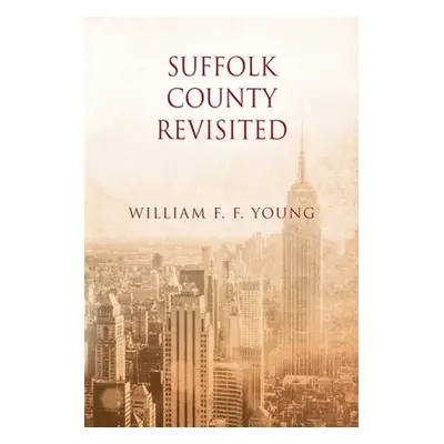 "Suffolk County Revisited" - "" ("Young William F. F.")