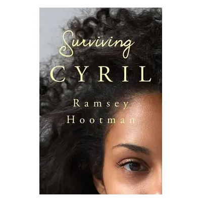 "Surviving Cyril" - "" ("Hootman Ramsey")