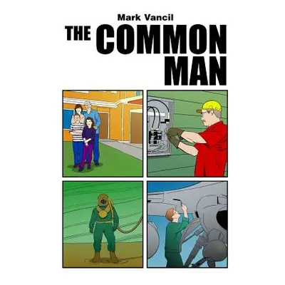 "The Common Man" - "" ("Vancil Mark")