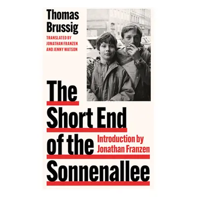 "Short End of the Sonnenallee" - "" ("Brussig Thomas")