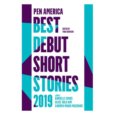 "Pen America Best Debut Short Stories 2019" - "" ("Igarashi Yuka")