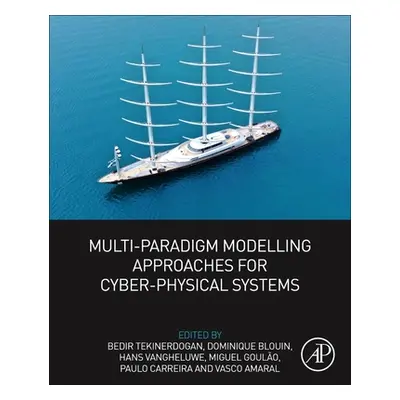 "Multi-Paradigm Modelling Approaches for Cyber-Physical Systems" - "" ("Tekinerdogan Bedir")