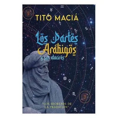 "Los Partes Arbigos Y Sus Atacires" - "" ("Maci Tito")