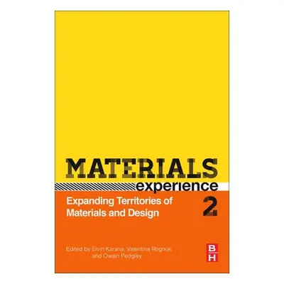 "Materials Experience 2: Expanding Territories of Materials and Design" - "" ("Pedgley Owain")