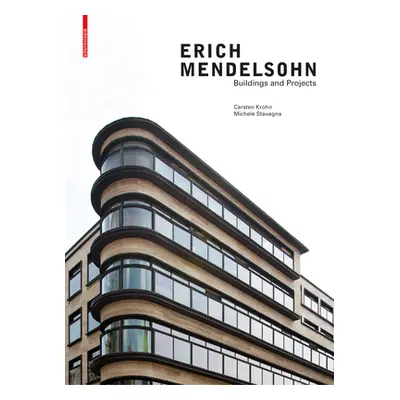 "Erich Mendelsohn: Buildings and Projects" - "" ("Krohn Carsten")