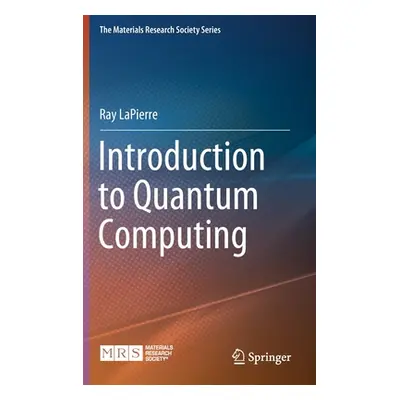 "Introduction to Quantum Computing" - "" ("Lapierre Ray")