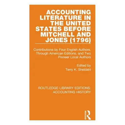 "Accounting Literature in the United States Before Mitchell and Jones