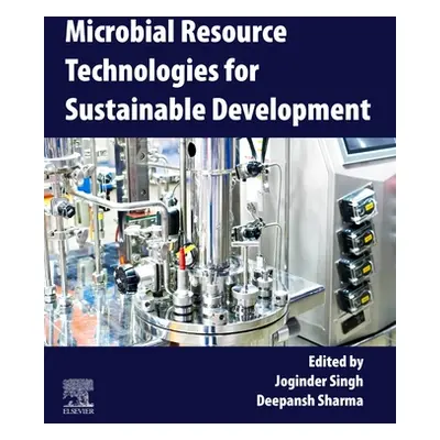 "Microbial Resource Technologies for Sustainable Development" - "" ("Singh Joginder")