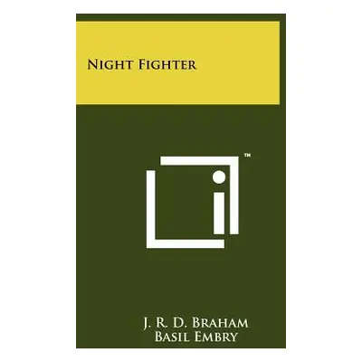 "Night Fighter" - "" ("Braham J. R. D.")