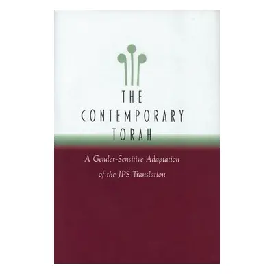 "The Contemporary Torah: A Gender-Sensitive Adaptation of the Original JPS Translation" - "" ("S