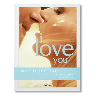 "Mario Testino. I Love You" - "" ("Testino Mario")