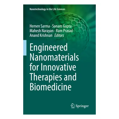 "Engineered Nanomaterials for Innovative Therapies and Biomedicine" - "" ("Sarma Hemen")