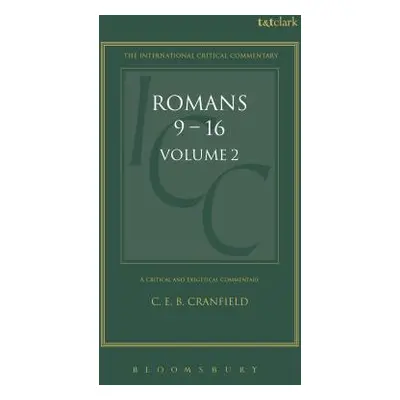 "Romans: Volume 2: 9-16" - "" ("Cranfield C. E. B.")