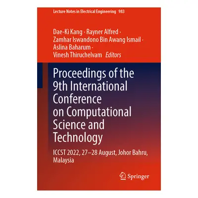 "Proceedings of the 9th International Conference on Computational Science and Technology: Iccst 