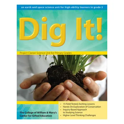 "Dig It!: An Earth and Space Science Unit for High-Ability Learners in Grade 3" - "" ("Clg of Wi