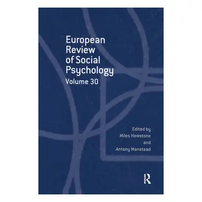 "European Review of Social Psychology: Volume 30" - "" ("Hewston Miles")