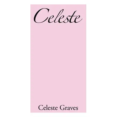 "Celeste" - "" ("Graves Celeste")