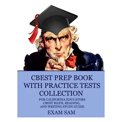 "CBEST Prep Book with Practice Tests Collection for California Educators: CBEST Math, Reading, a