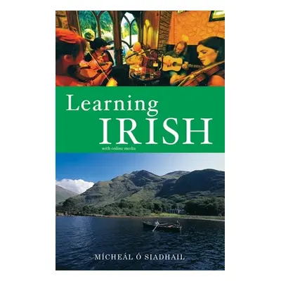 "Learning Irish: Text with Online Media" - "" ("O'Siadhail Michael")