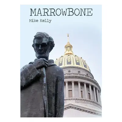 "Marrowbone" - "" ("Kelly Mike")