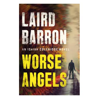 "Worse Angels" - "" ("Barron Laird")