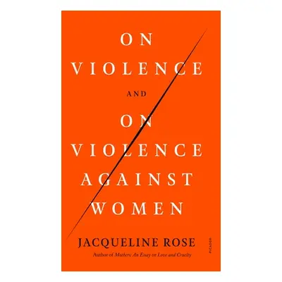 "On Violence and on Violence Against Women" - "" ("Rose Jacqueline")