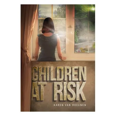 "Children at Risk" - "" ("Van Rheenen Karen")