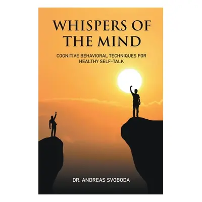 "Whispers of the Mind" - "" ("Svoboda Andreas")