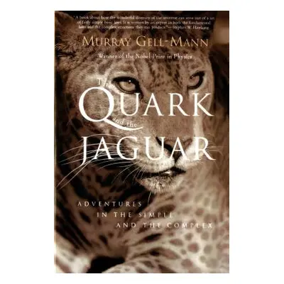 "The Quark and the Jaguar: Adventures in the Simple and the Complex" - "" ("Gell-Mann Murray")