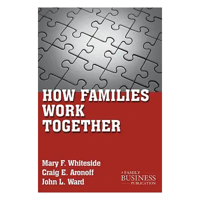 "How Families Work Together" - "" ("Whiteside M.")