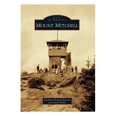 "Mount Mitchell" - "" ("Bennett Jonathan Howard")