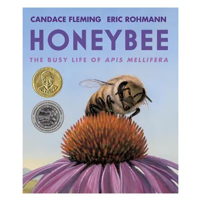 "Honeybee: The Busy Life of APIs Mellifera" - "" ("Fleming Candace")