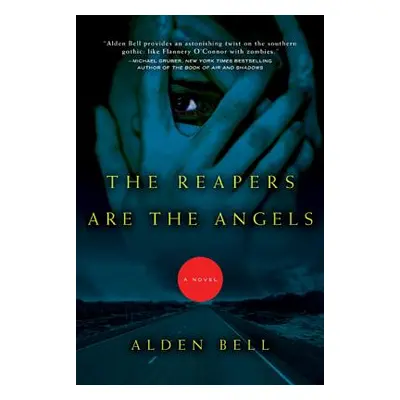 "The Reapers Are the Angels" - "" ("Bell Alden")