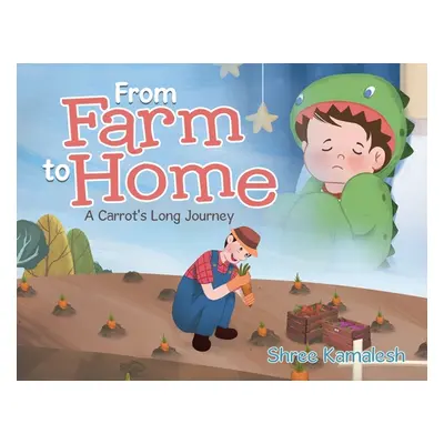 "From Farm to Home: A Carrot's Long Journey" - "" ("Kamalesh Shree")