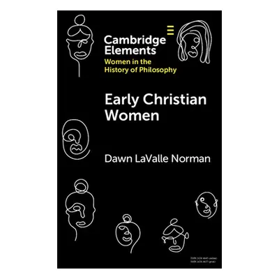 "Early Christian Women" - "" ("Lavalle Norman Dawn")