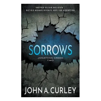 "Sorrows: A Private Detective Mystery Series" - "" ("Curley John a.")