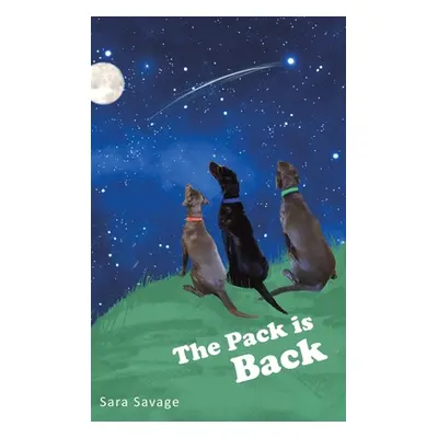 "The Pack is Back" - "" ("Savage Sara")