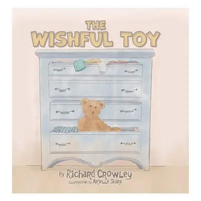 "The Wishful Toy" - "" ("Crowley Richard")