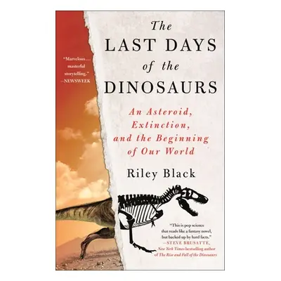 "The Last Days of the Dinosaurs: An Asteroid, Extinction, and the Beginning of Our World" - "" (