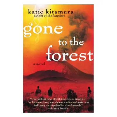 "Gone to the Forest" - "" ("Kitamura Katie")