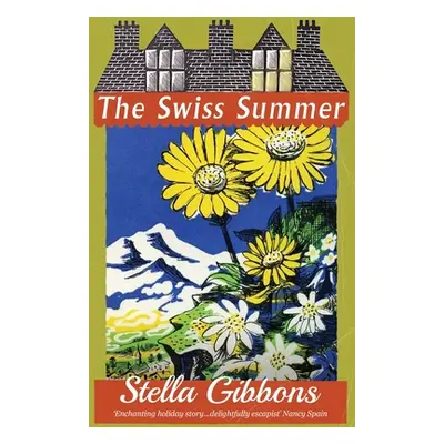 "The Swiss Summer" - "" ("Gibbons Stella")